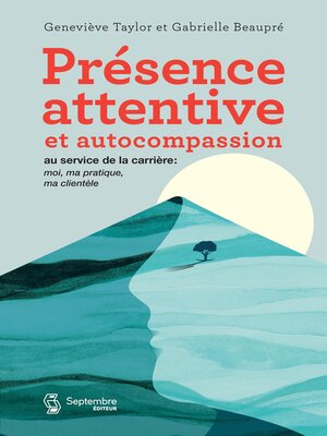 cover image of Présence attentive et autocompassion au service de la carrière